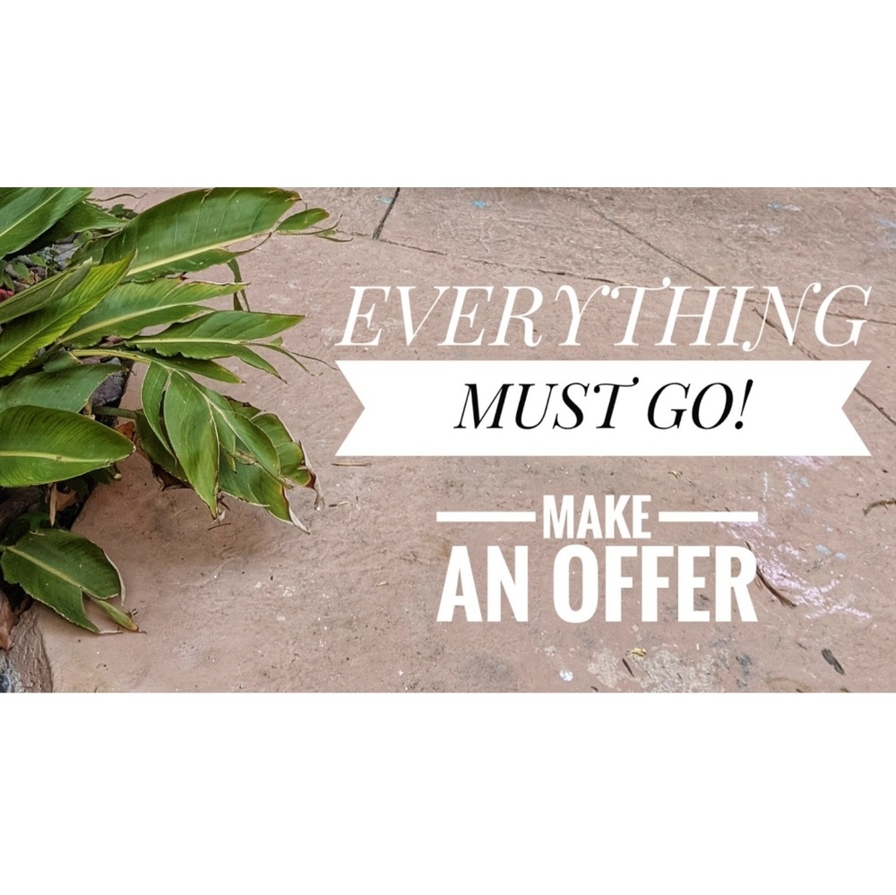 EVERYTHING MUST GO!! PLEASE 🔁